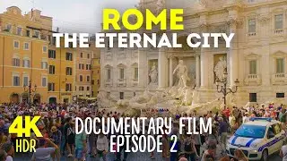 Splendid ROME - Best Sights of Ancient City - 8K HDR Documentary Film - #2
