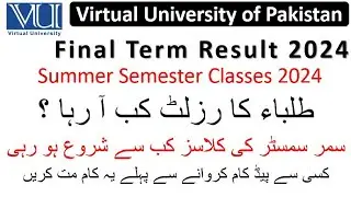 Virtual University Final Term Result Spring 2024