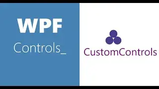 WPF Controls | 32-Custom Controls | Part 1