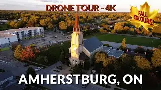 Drone Tour 4K: Amherstburg, Ontario - A Birds-Eye View