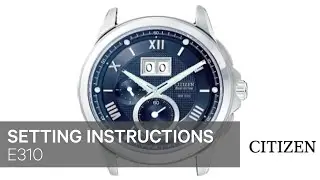 Citizen Watch Setting Instruction — E310