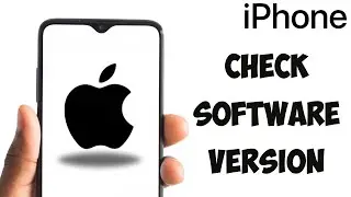 How To Check Software Version iPhone / iPad