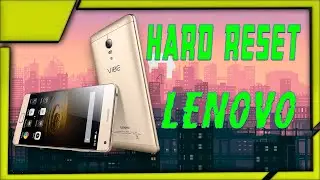 Hard reset Lenovo Vibe P1 unlock code pattern сброс настроек, разблокировка.