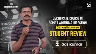 3-Month Film Direction & Scriptwriting Course Review | Mr. Sasi Kumar