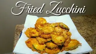 Fried Zucchini Recipe | How To Fry Zucchini | Zucchini Recipes | Garden To Table Recipes