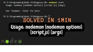 Usage: nodemon [nodemon options] [script.js] [args] || solved