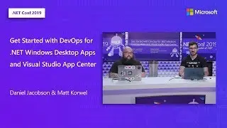 Get Started with DevOps for .NET Windows Desktop Apps and Visual Studio App Center