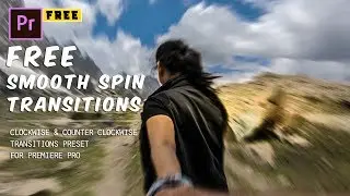 FREE Smooth Spin Transitions Preset | Clockwise Spin, Counter Clockwise Spin | Premiere Pro