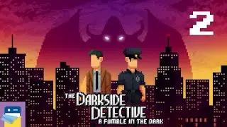 The Darkside Detective 2: FITD - Case 2 Walkthrough & iOS/Android Gameplay (by Akupara Games)