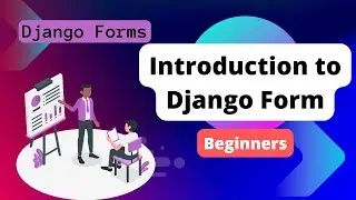 Introduction to Django Forms