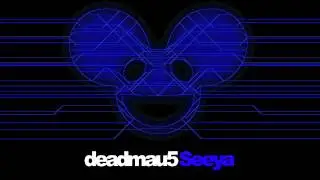 deadmau5 feat. Colleen D'Agostino - Seeya