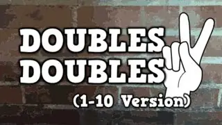 DOUBLES! DOUBLES! (*new* 1-10 version)
