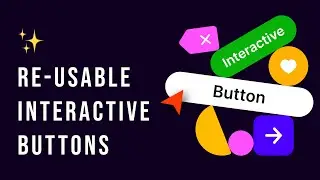 Use and re-use a single interactive button component in Figma