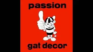 Gat Decor - Passion (Naked Mix)