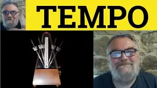 🔵 Tempo Meaning - Tempo Examples - Tempo Definition - Tempo Defined - Tempo Explained - Tempo