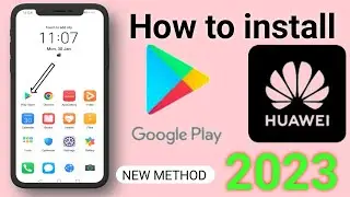 New Method:🔥Google play install just (5)Minute | How to install Google play store on All Huawei 2023