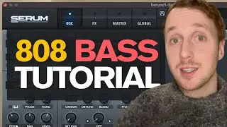 The BEST 808 Bass Serum Tutorial EVER!