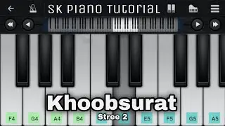 Khoobsurat - Stree 2 | 100% PIANO TUTORIAL on Perfect Piano App