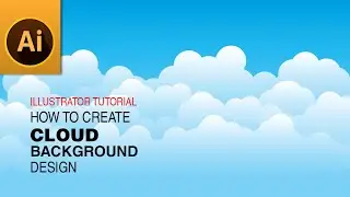 How to Create Vector Clouds with Blue Sky Background Design in Adobe Illustrator