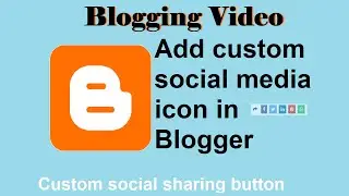 #Blogging video | How to add social media sharing buttons to a blogger.