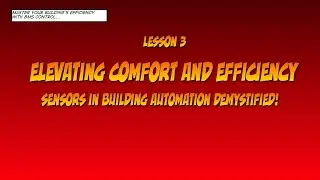 Elevating Comfort and Efficiency: Sensors in Building Automation Demystified!