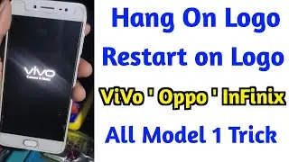 All Model's ( Vivo , Oppo , Infinix, Tecno ) Restart on logo Solution One Hidden Trick