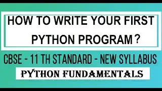 Python fundamentals part 2| New Syllabus | std 11 computer science | CBSE | Sumita Arora| in English