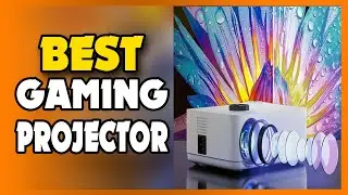 TOP 5 Best Gaming Projector 2023