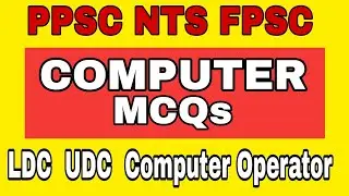 Computer MCQs For LDC, UDC, Junior Clerk, Computer Operator, Stenotypist Test Of NTS, PPSC, FPSC,MES