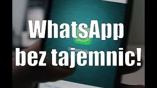 WhatsApp bez tajemnic