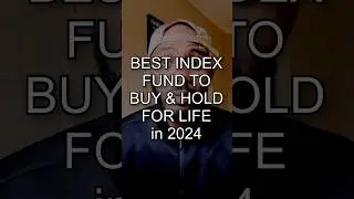 BEST Index Fund to Buy and Hold For Life in 2024