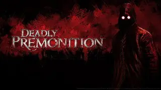 Deadly Premonition Часть 2