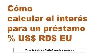 Cómo calcular el interés para un préstamo