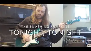 Smashing Pumpkins - Tonight, Tonight Guitar Cover