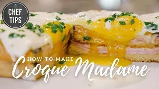 Croque Madame Recipe - French Ham, Cheese & Egg Sandwich - Chef Tips