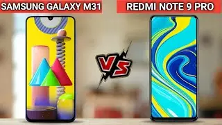 Samsung Galaxy M31 vs Redmi Note 9 Pro | Full Comparison | Redmi Note 9 Pro vs Samsung Galaxy M31