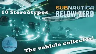 10 Stereotypes of Base Builders | Subnautica: Below Zero