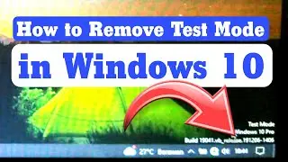 How to Remove Test Mode in Windows 10