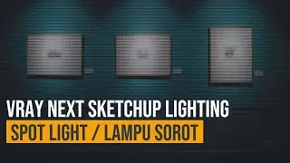 Spot Light Vray Next For Sketchup - belajar vray 6