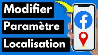 Comment modifier le paramètre de localisation de Facebook (Facile)