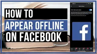 How To Appear Offline On Facebook