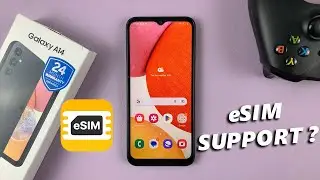 eSIM On Samsung Galaxy A14?