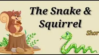 The Snake & squirrel | Moral Story | Childrenia English Story | Story in English | One minute Story