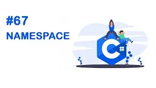 67 اهمية namespace في لغة السي شارب - Namespace in C Sharp