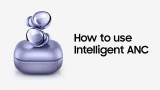 Galaxy Buds Pro: How to use Intelligent ANC | Samsung