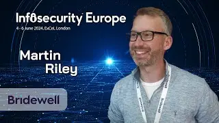 "You've Got to Embrace AI for Cybersecurity in the Right Way" | Martin Riley @Infosecurity Europe