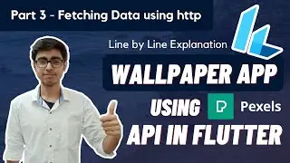 3. Fetch Data from Pexels API | Creating a Wallpaper App in Flutter using Pexels API