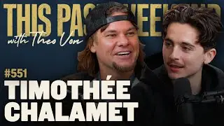 Timothée Chalamet | This Past Weekend w/ Theo Von 