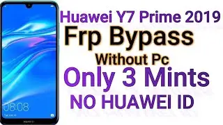 BOOM!!! Huawei Y7 2019 DUB-LX1.Remove Google Account,Bypass FRP.