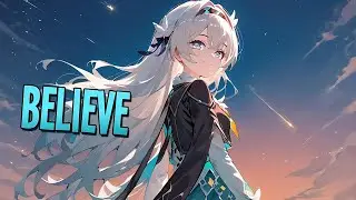 Nightcore - BELIEVE | NEFFEX [Sped Up]